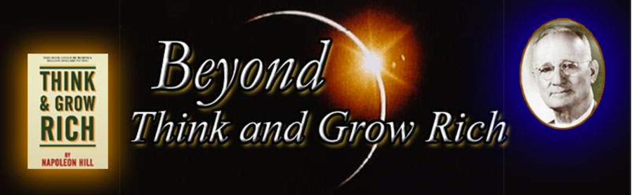Beyond Think and Grow Rich